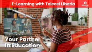 Read more about the article Unlock Your Potential: The Benefits of E-Learning with Telecel Liberia